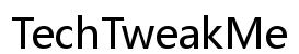 TechTweakMe